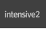 Intensive 2